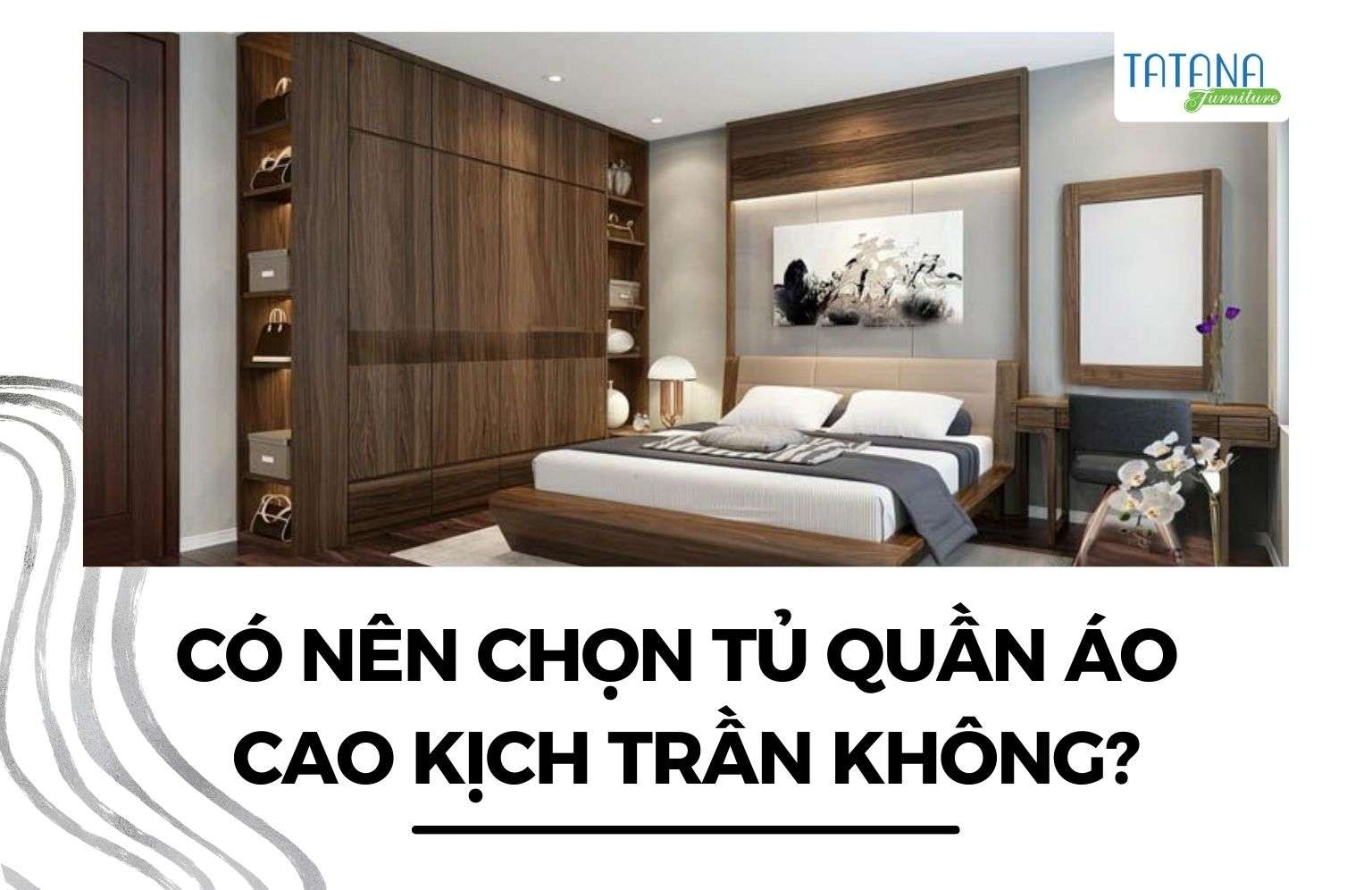có nên chọn tủ quần áo cao kịch trần không
