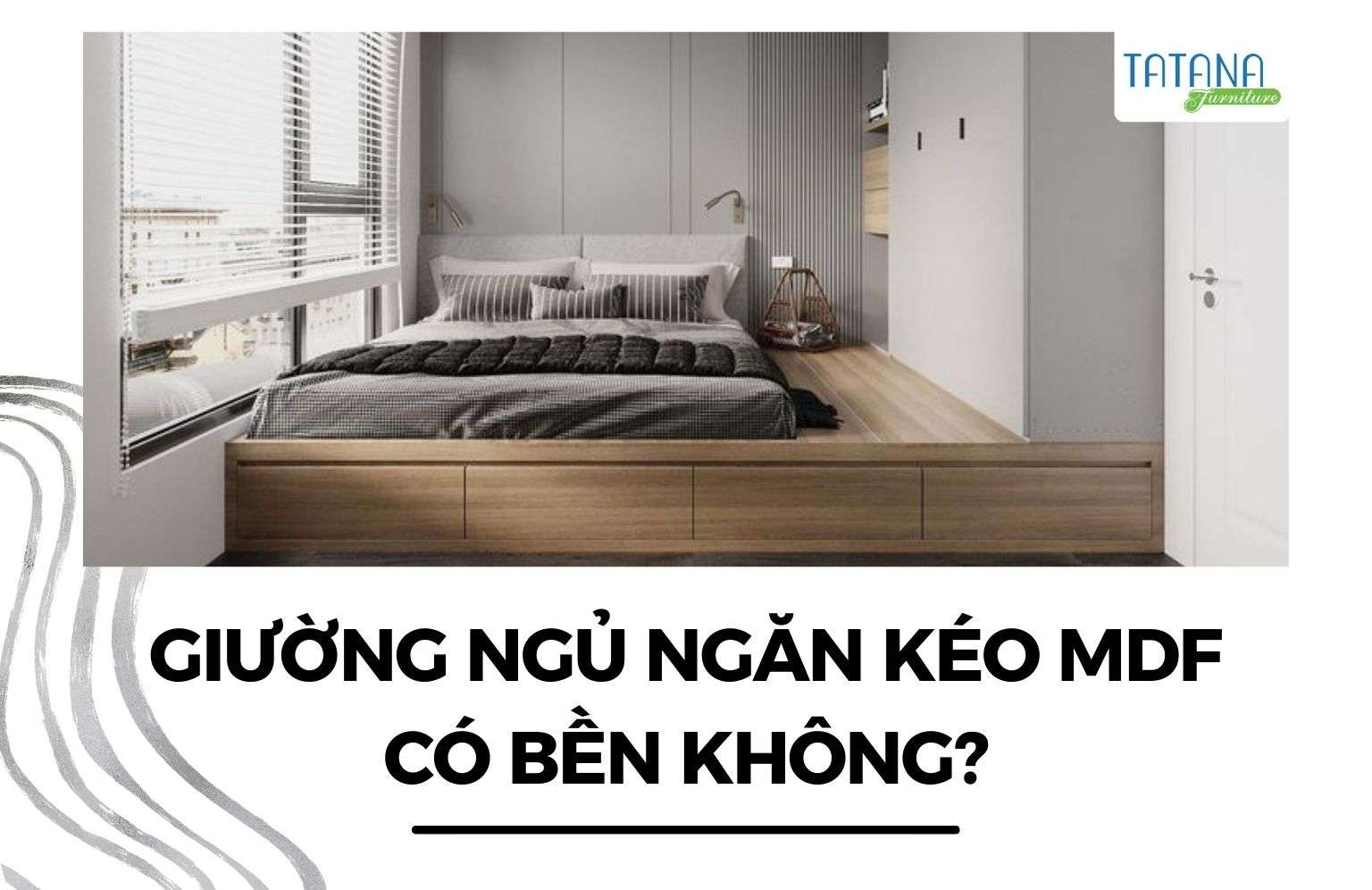 Giường ngủ ngăn kéo MDF có bền không?